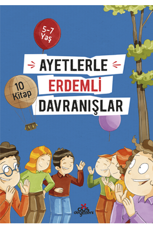 Ayetlerle Erdemli Davranışlar 5-7 Yaş (10 Kitap)