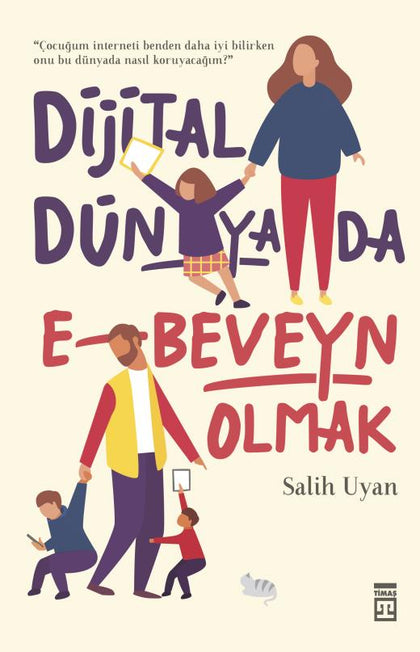 Dijital Dünyada Ebeveyn Olmak