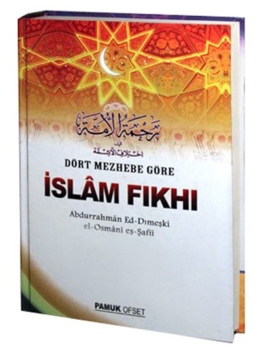 Dört Mezhebe Göre İslam Fıkhı