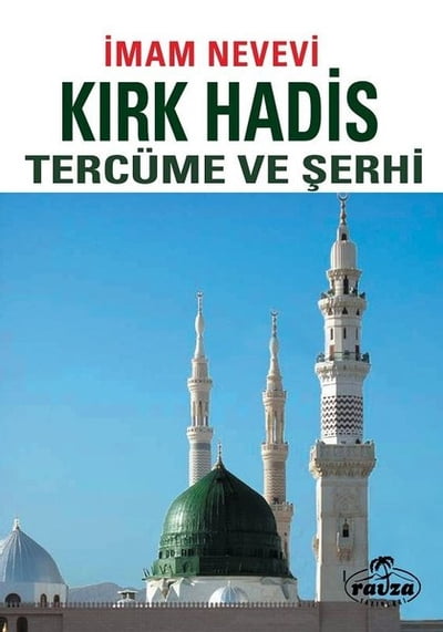 Kırk Hadis Tercüme ve Şerhi