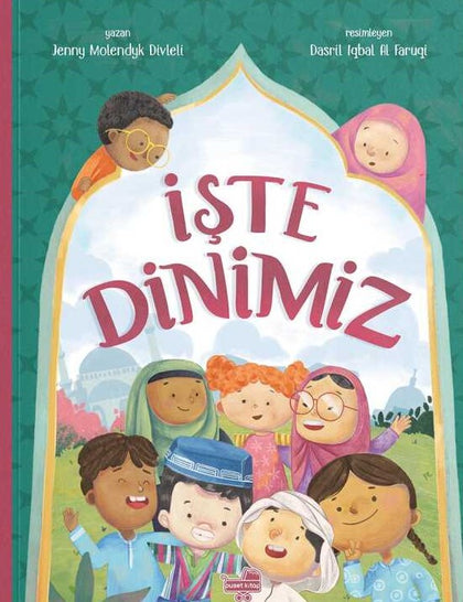 İşte Dinimiz