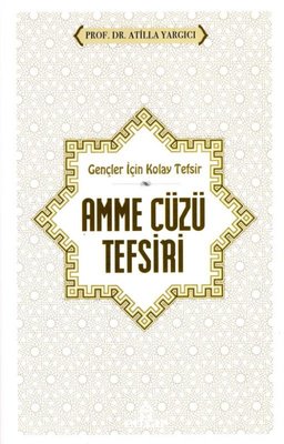 Gençler İçin Kolay Tefsir Amme Cüzü Tefsiri