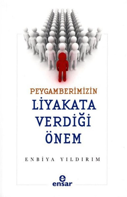 Peygamberimizin Liyakata Verdiği Önem