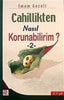 Cahillikten Nasıl Korunabilirim-2