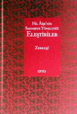 Hz.Aişenin  Sahabeye Yönelttiği Eleştiriler